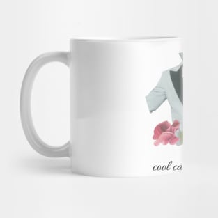 Cool, calm, collected Mug